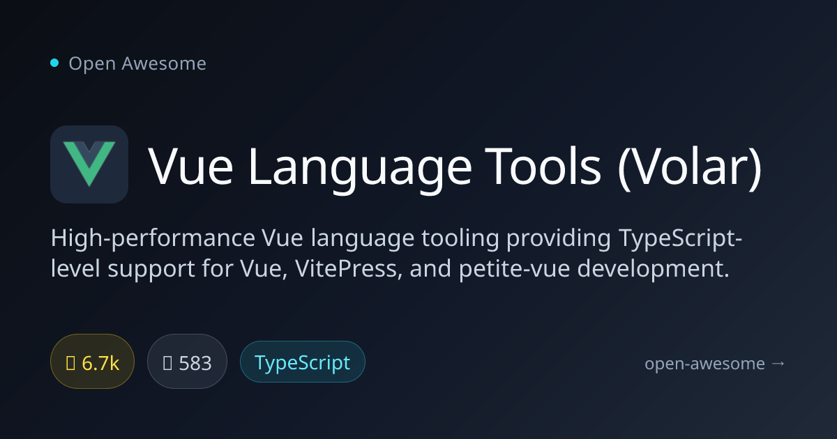 Vue Language Tools (Volar) — TypeScript-Level Vue Tooling | Open Awesome