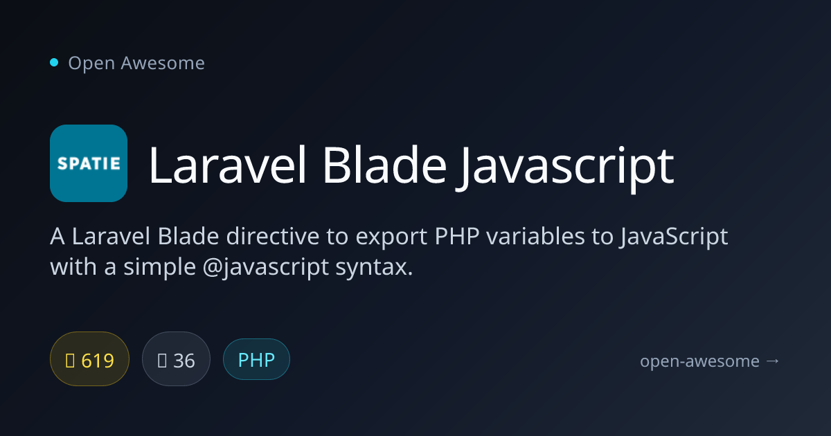 Laravel Blade Javascript — PHP to JavaScript Export | Open Awesome