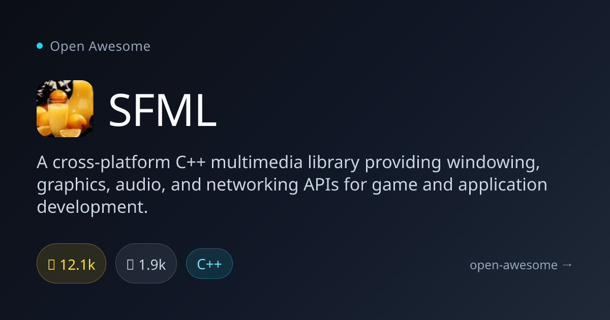 SFML — Fast C++ Multimedia Library | Open Awesome