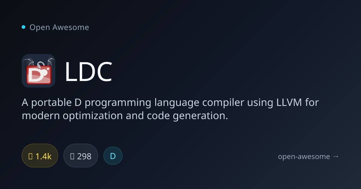 LDC — D Language Compiler Using LLVM | Open Awesome