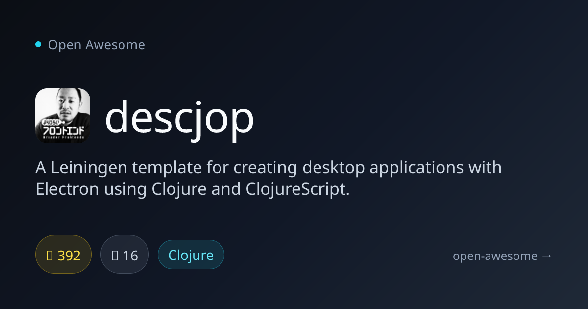 descjop — Electron Apps with Clojure Template | Open Awesome