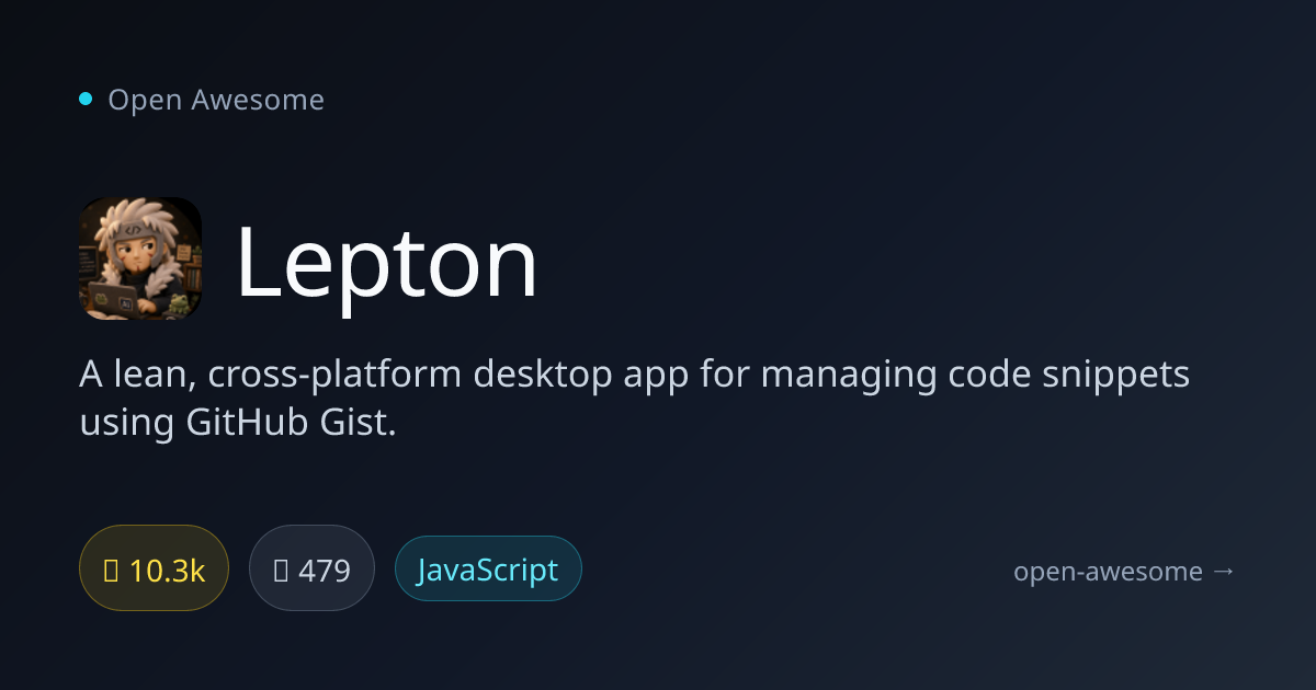 Lepton — Cross-Platform Code Snippet Manager | Open Awesome