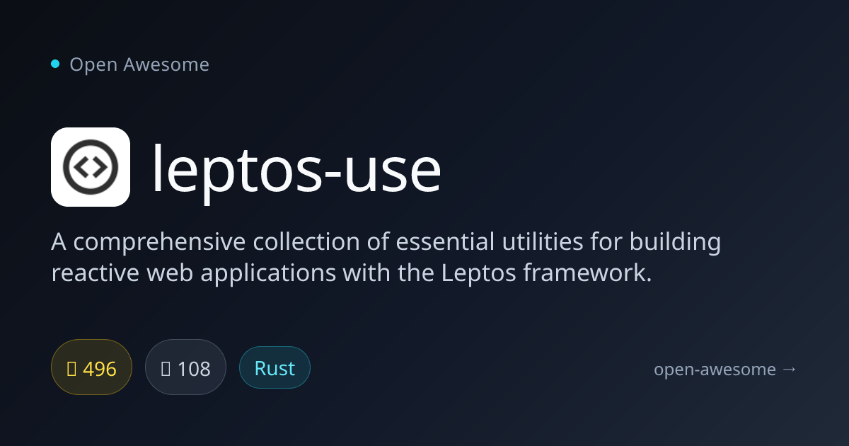 leptos-use — Leptos Framework Utilities | Open Awesome