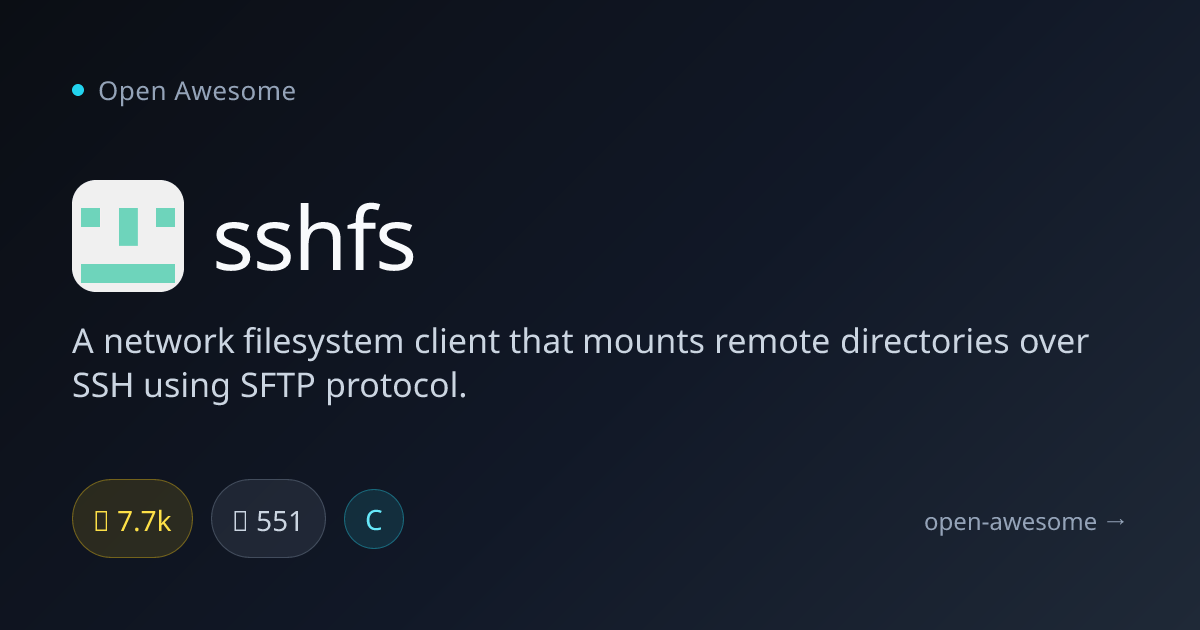 sshfs — SSH-Based Network Filesystem Client | Open Awesome