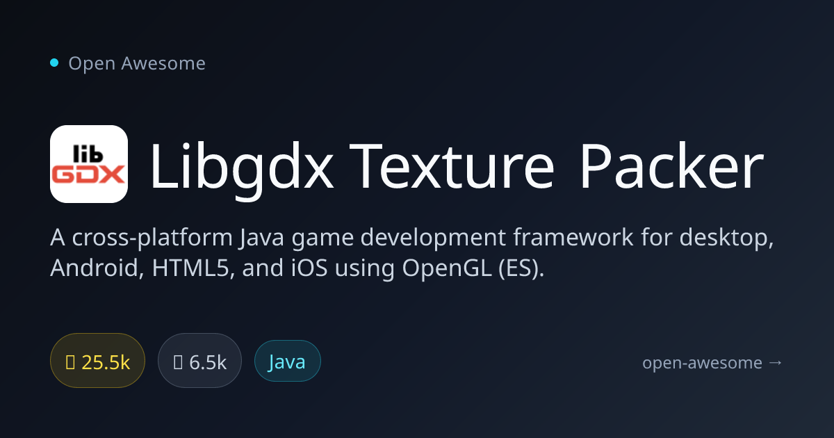 Libgdx Texture Packer — Java Game Development Framework | Open Awesome