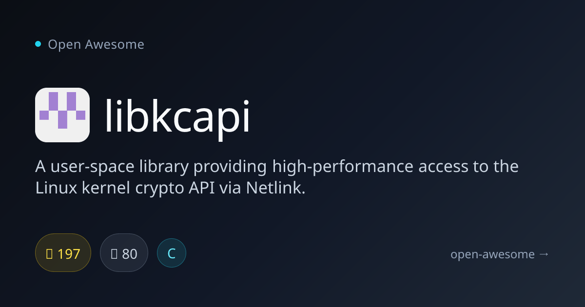 libkcapi — Linux Kernel Crypto API Library | Open Awesome