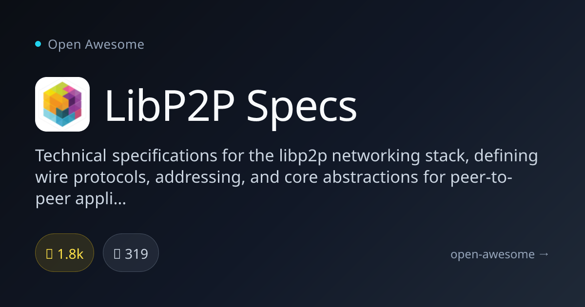 LibP2P Specs — P2P Networking Stack Specifications | Open Awesome
