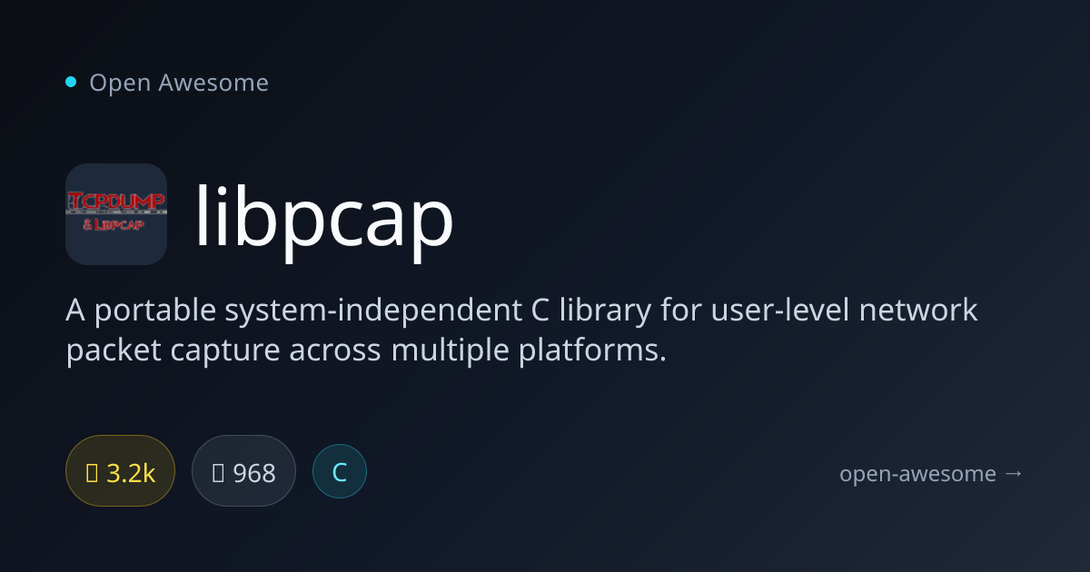libpcap — Cross-Platform Packet Capture | Open Awesome