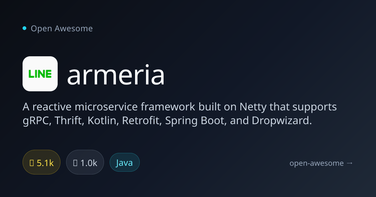 armeria — Reactive Microservice Framework | Open Awesome