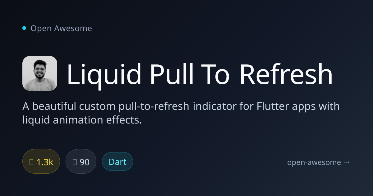 Liquid Pull To Refresh — Flutter Liquid Animation Refresh | Open Awesome