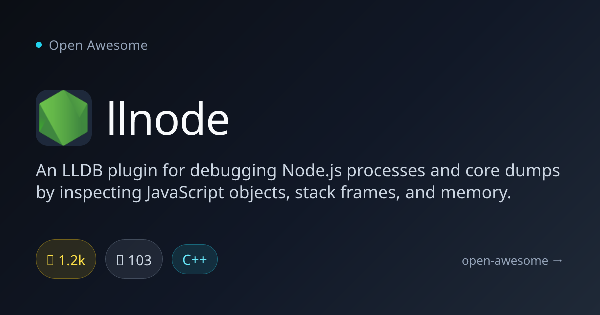 llnode — LLDB Plugin for Node.js Debugging | Open Awesome