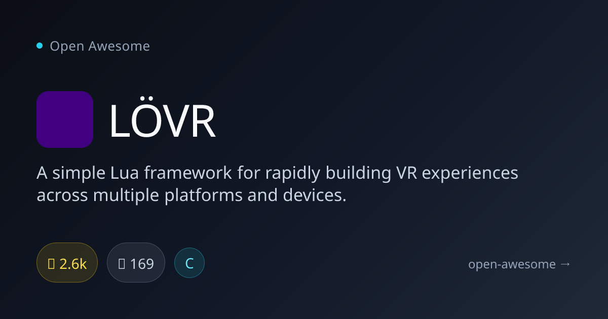 LÖVR — Lua VR Framework for Multi-Platform | Open Awesome