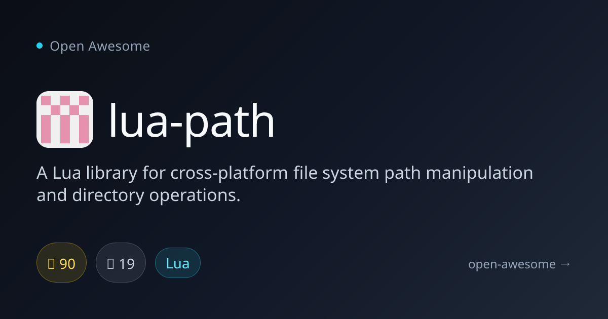 lua-path — Cross-Platform Path Manipulation in Lua | Open Awesome