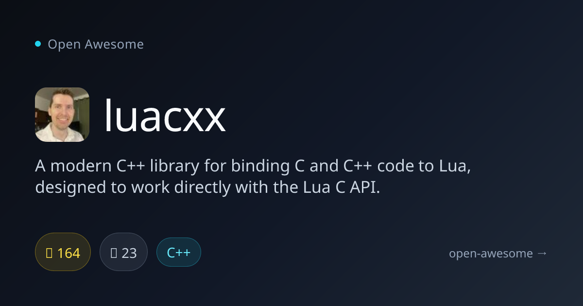 luacxx — Modern C++ Lua Binding Library | Open Awesome