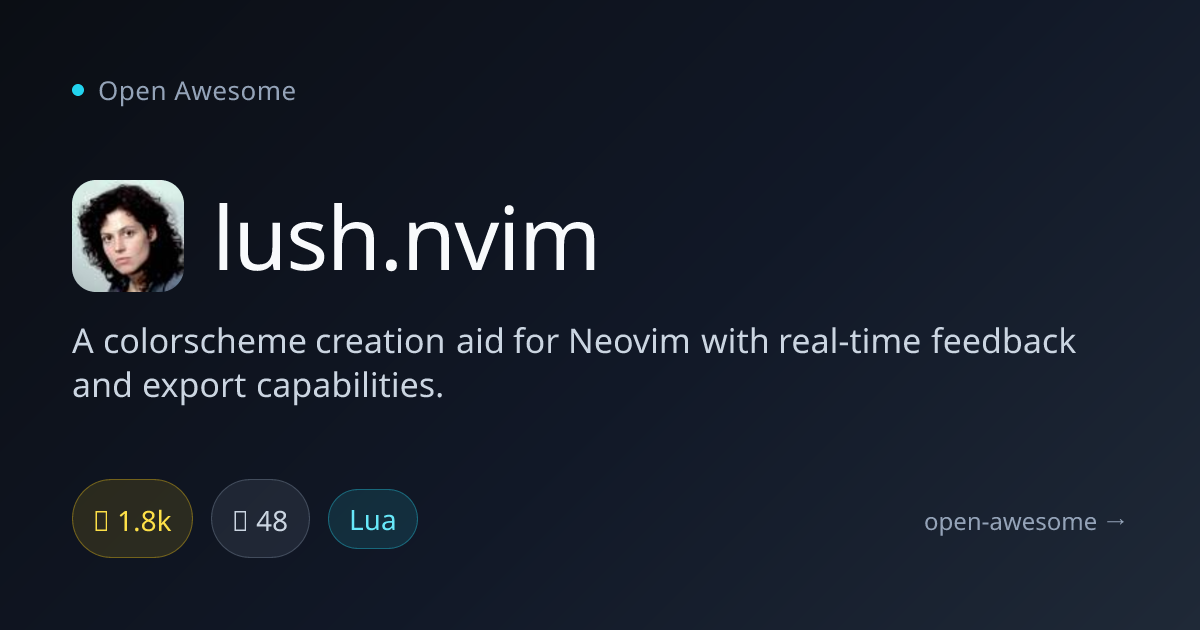 lush.nvim — Neovim Colorscheme Creation Tool | Open Awesome