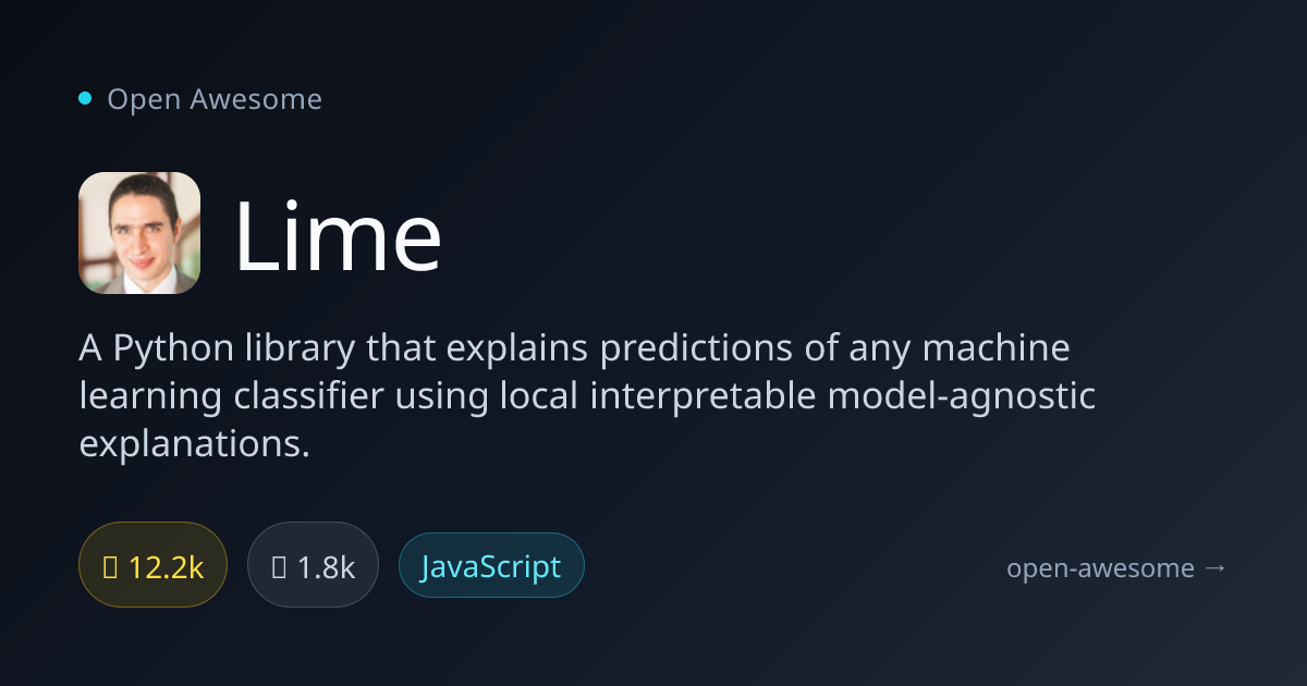 Lime — Machine Learning Prediction Explainer | Open Awesome