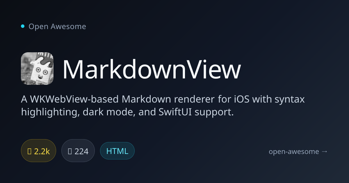 MarkdownView — iOS Markdown Renderer | Open Awesome