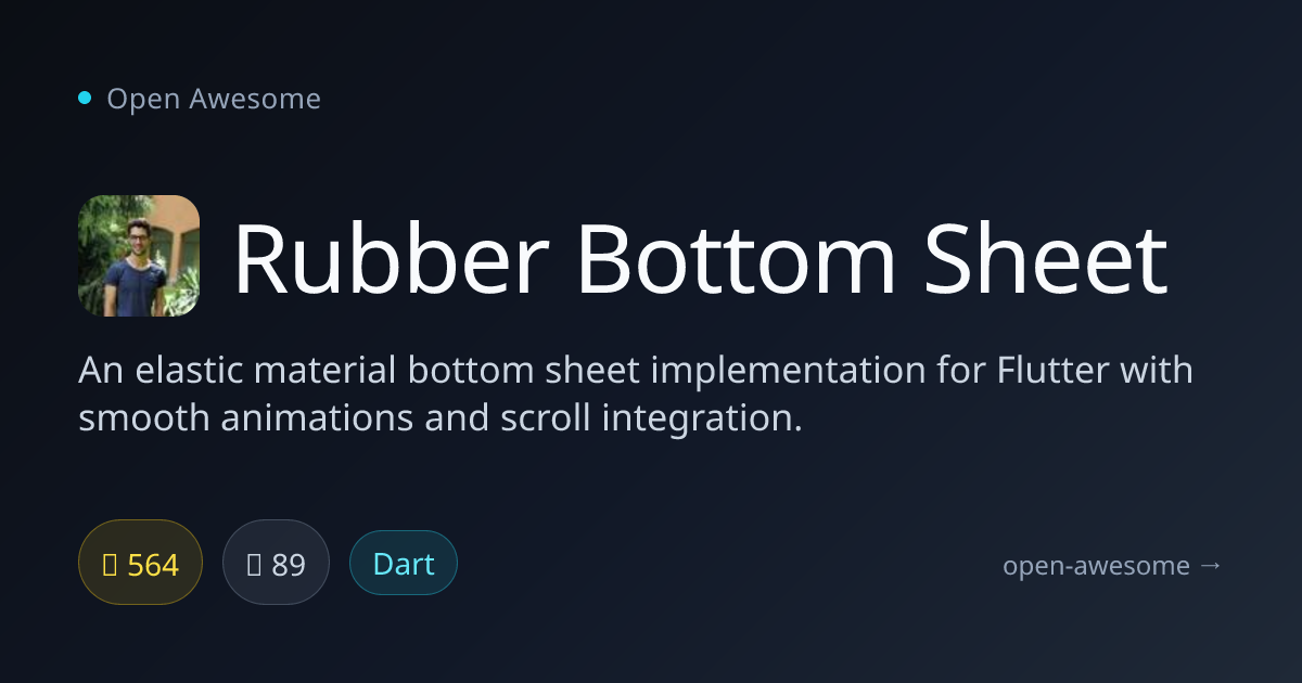 Rubber Bottom Sheet — Elastic Flutter Bottom Sheet | Open Awesome
