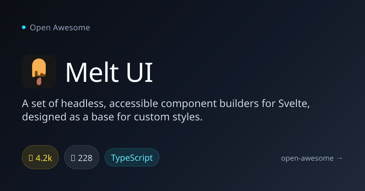 Melt UI — Headless Accessible Svelte Components | Open Awesome