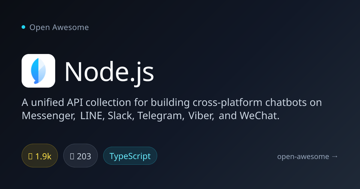 Node.js — Cross-Platform Chatbot API | Open Awesome