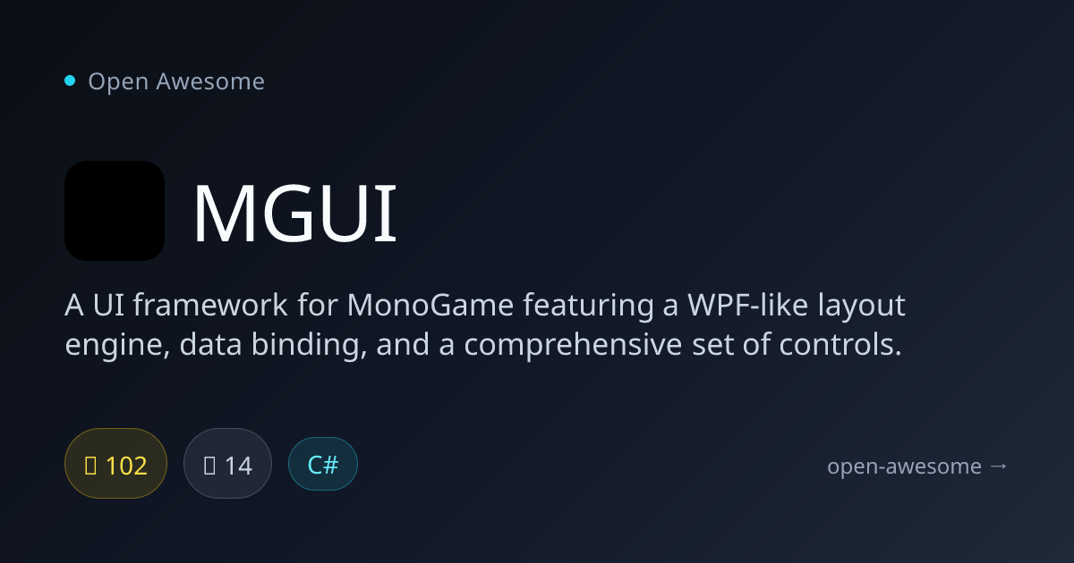 MGUI — UI Framework for MonoGame | Open Awesome