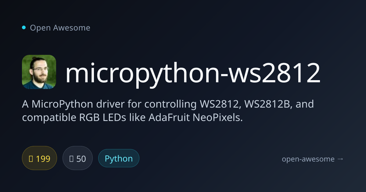 micropython-ws2812 — MicroPython RGB LED Driver | Open Awesome