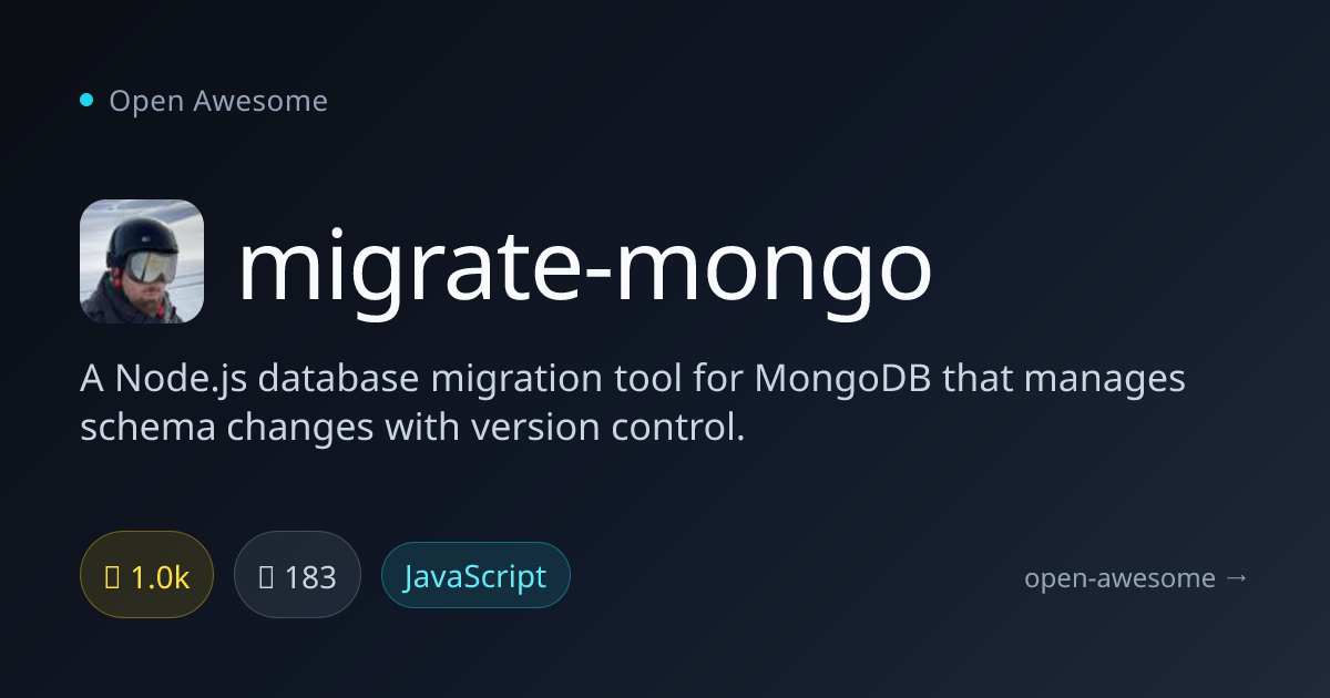 migrate-mongo — MongoDB Migration Tool for Node.js | Open Awesome