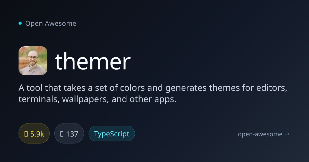 themer — Multi-Platform Theme Generator | Open Awesome