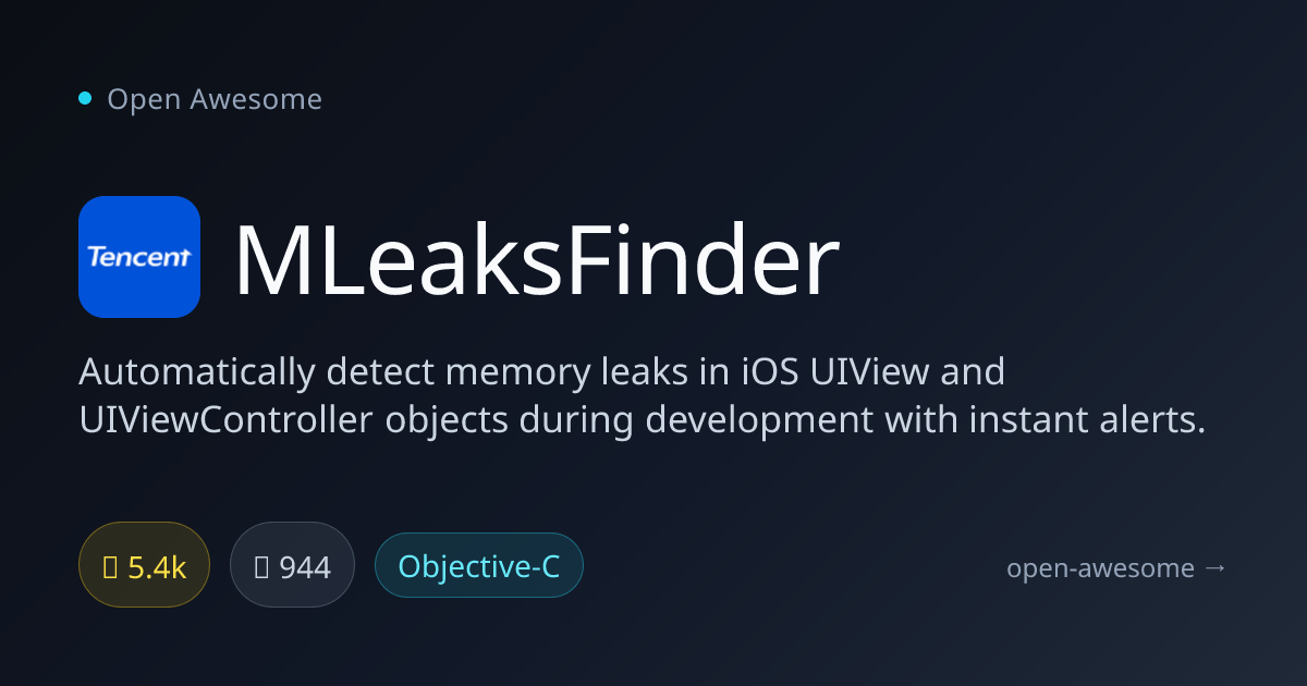 MLeaksFinder — iOS Memory Leak Detection Tool | Open Awesome