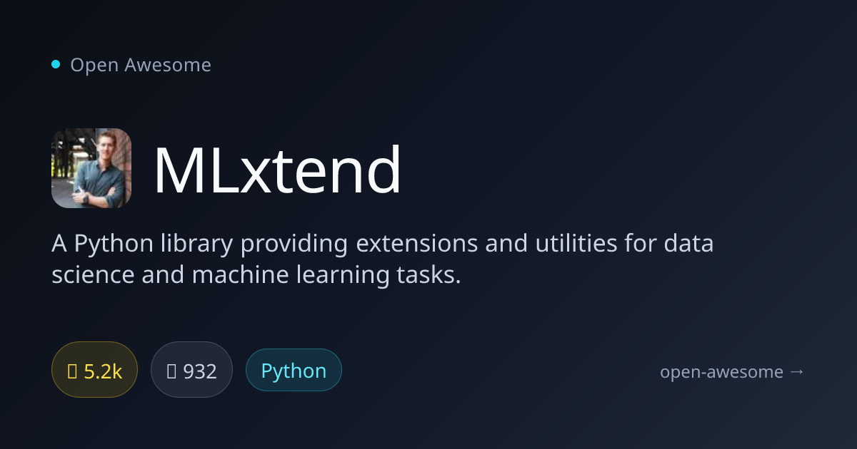 MLxtend — Python ML Extensions Library | Open Awesome