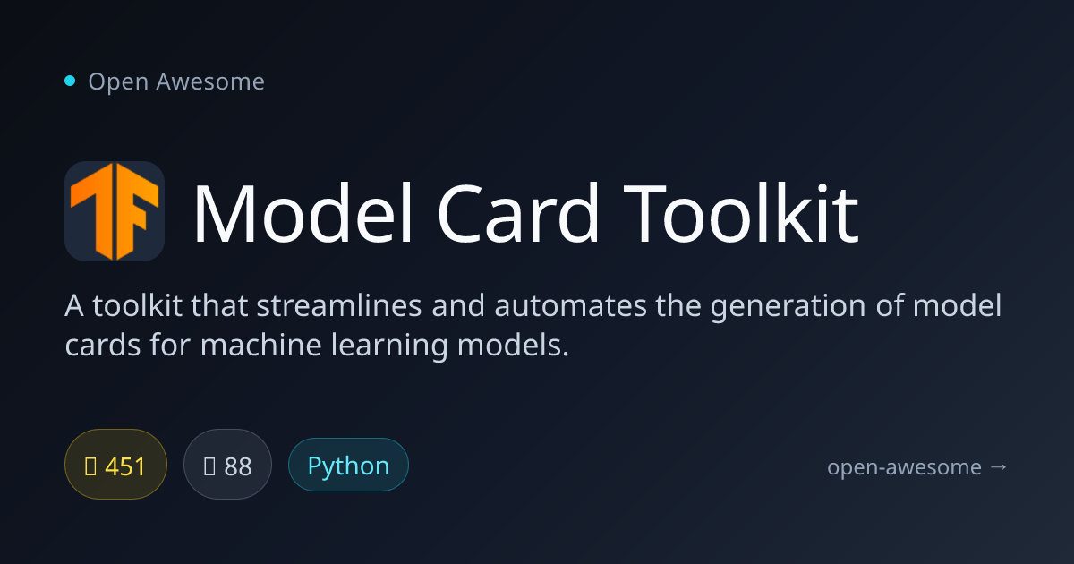 Model Card Toolkit — ML Model Card Generator | Open Awesome