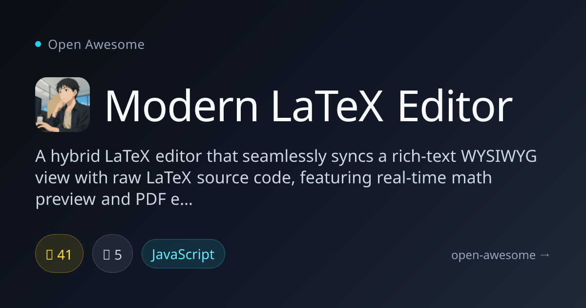 Modern LaTeX Editor — Hybrid WYSIWYG LaTeX Editor | Open Awesome