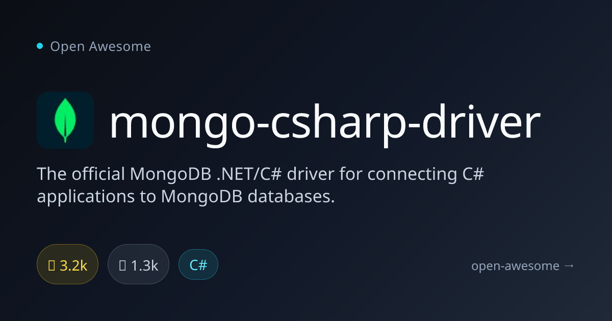 mongo-csharp-driver — Official MongoDB .NET/C# Driver | Open Awesome