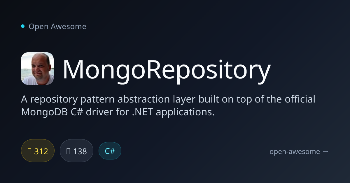 MongoRepository — MongoDB Repository Pattern for .NET | Open Awesome