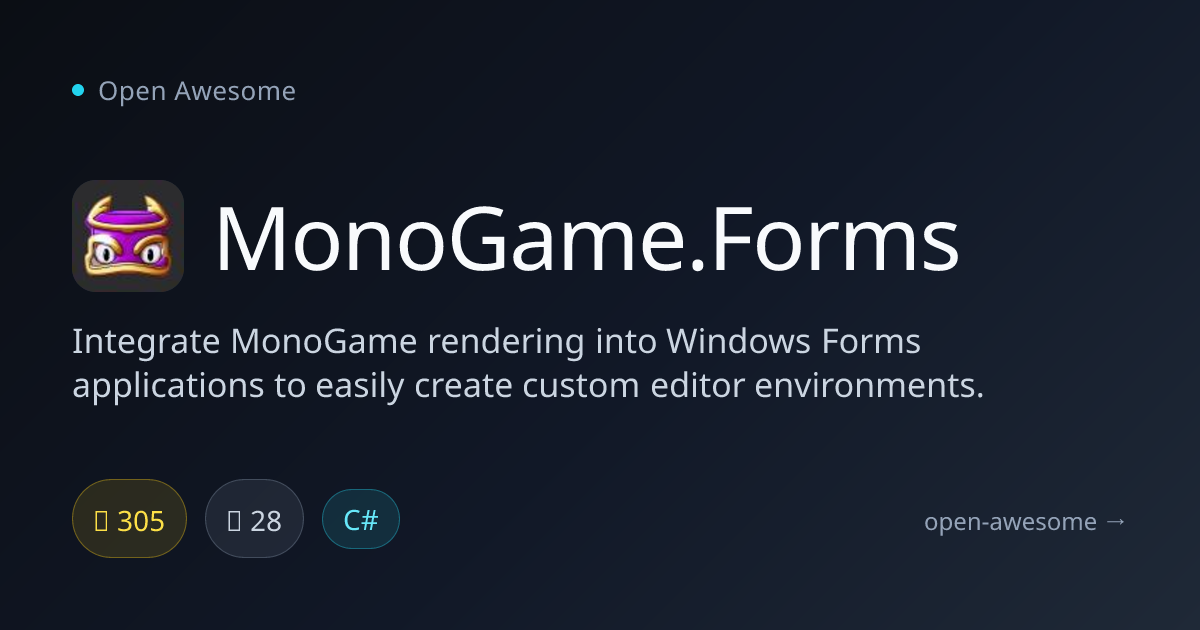 MonoGame.Forms — MonoGame Integration for WinForms | Open Awesome