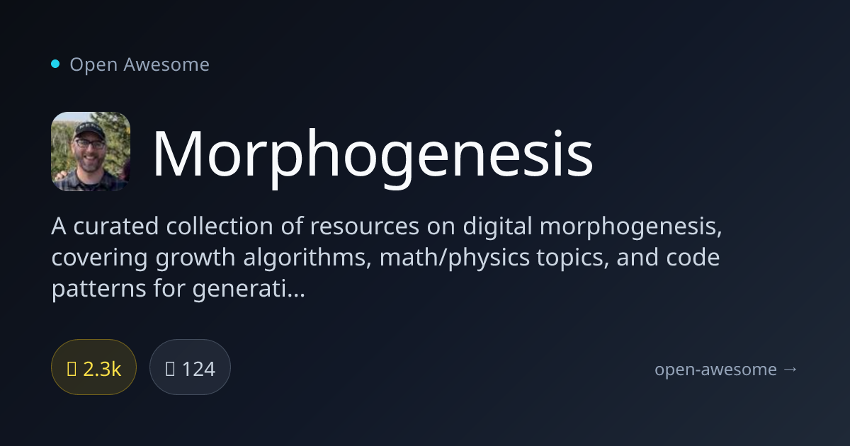 Morphogenesis — Digital Morphogenesis Resources | Open Awesome