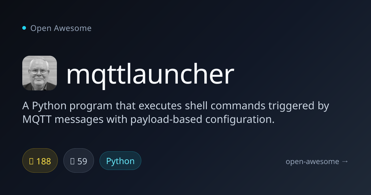mqttlauncher — MQTT-Triggered Shell Commands | Open Awesome