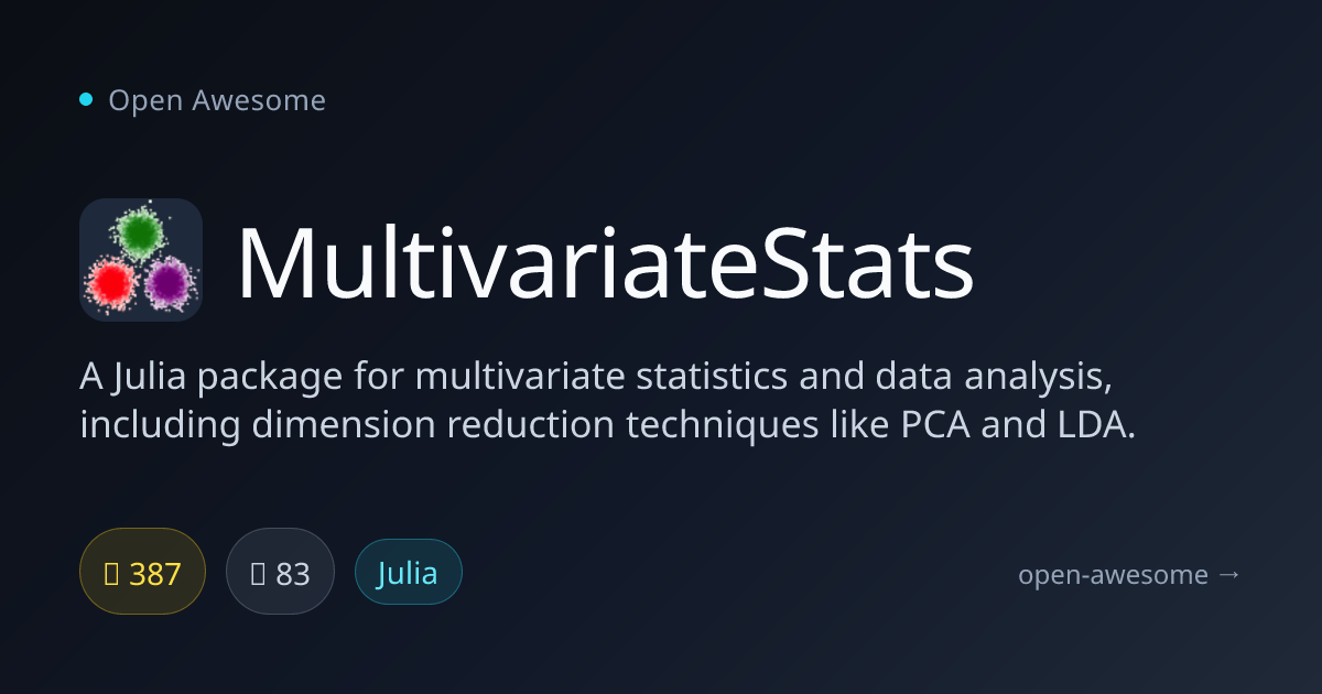 MultivariateStats — Julia Multivariate Statistics Package | Open Awesome