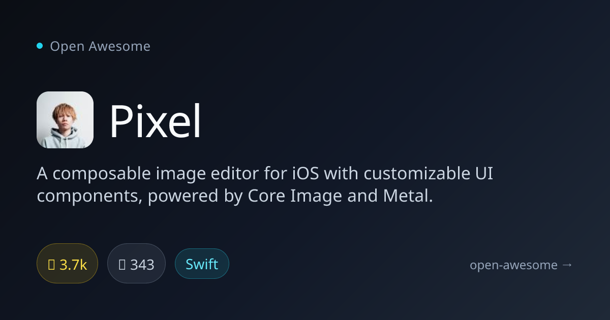 Pixel — Composable iOS Image Editor | Open Awesome
