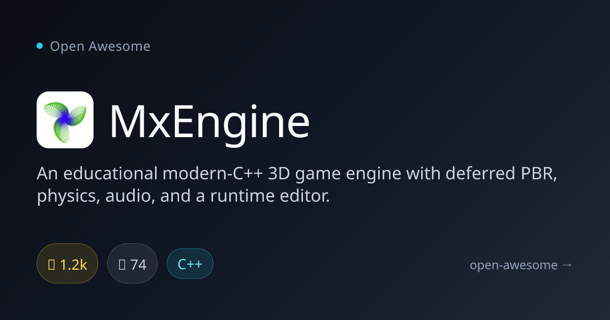 MxEngine — Modern C++ 3D Game Engine | Open Awesome