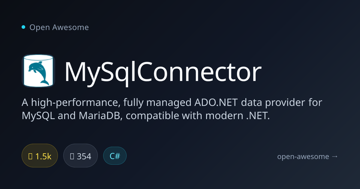 MySqlConnector — High-Performance MySQL .NET Driver | Open Awesome