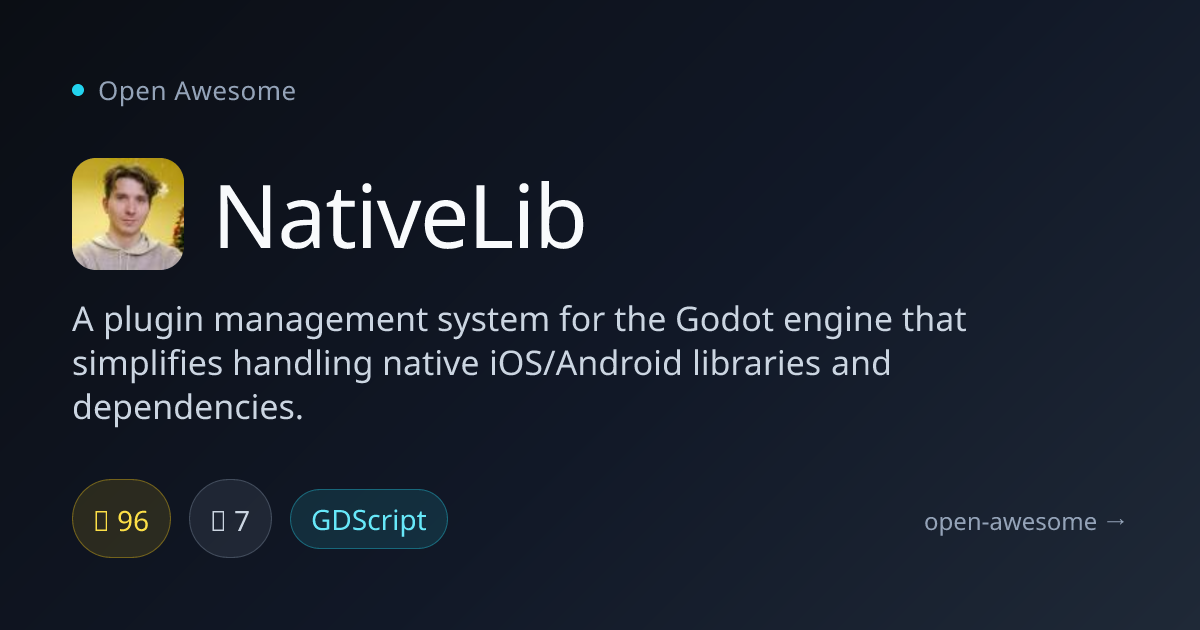 NativeLib — Godot Plugin Management System | Open Awesome
