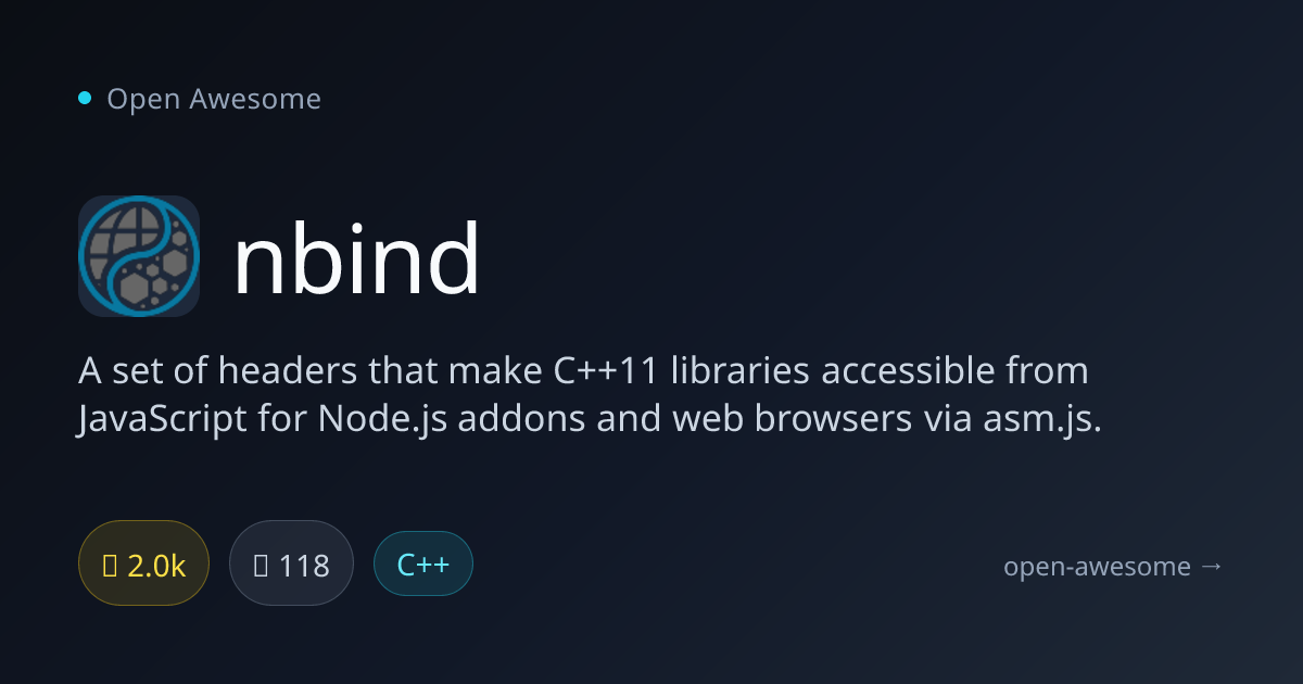 nbind — C++11 to JavaScript Bindings | Open Awesome