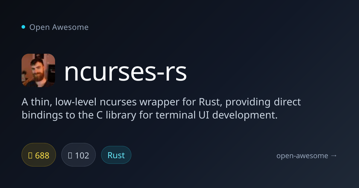 ncurses-rs — Low-Level Ncurses Wrapper for Rust | Open Awesome