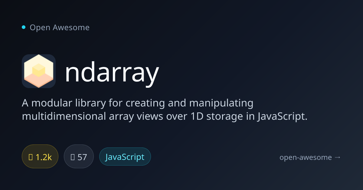 ndarray — JavaScript Multidimensional Array Library | Open Awesome