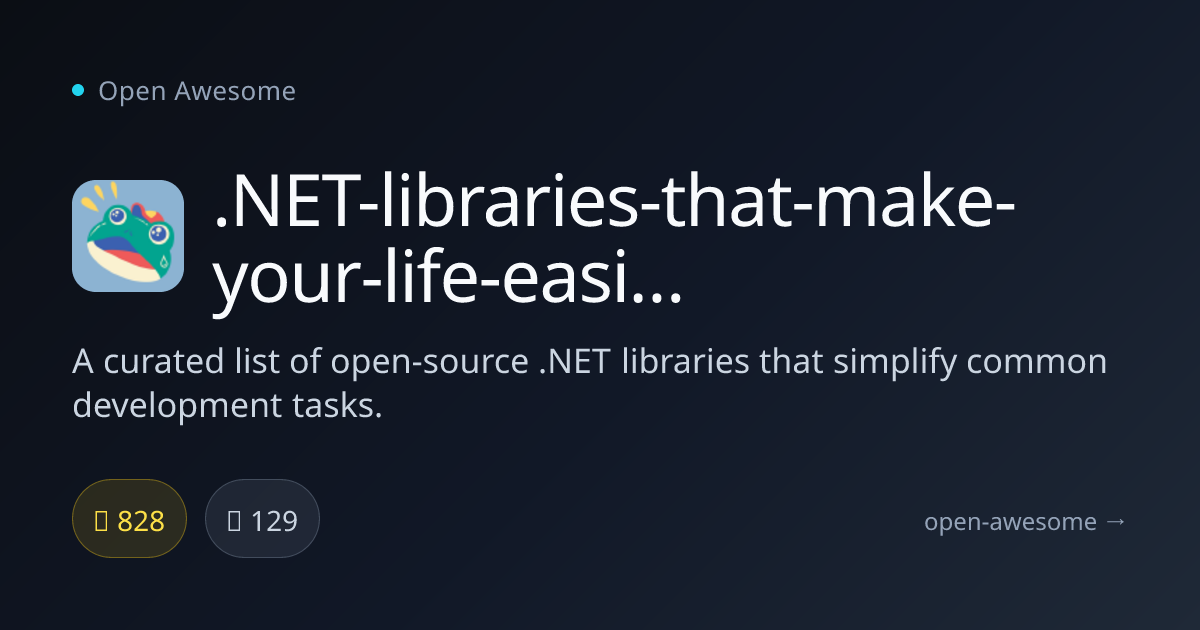 .NET-libraries-that-make-your-life-easier — Curated .NET Libraries List ...