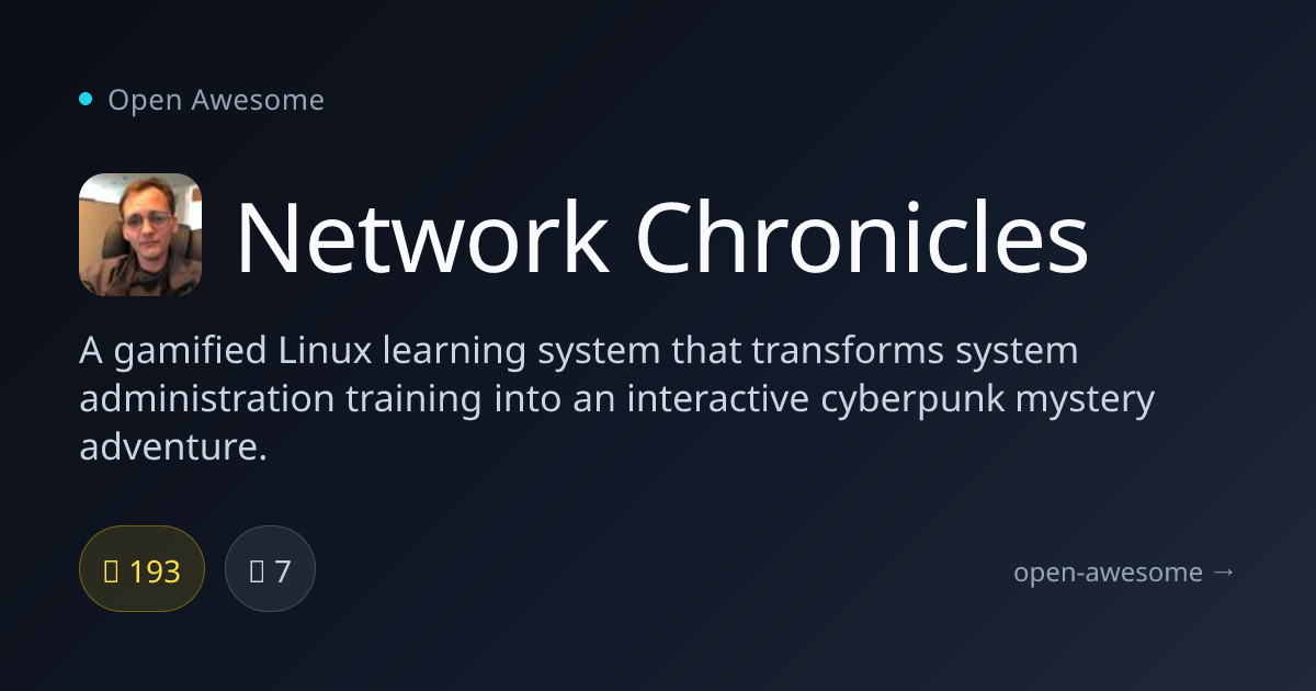Network Chronicles — Gamified Linux Learning System | Open Awesome
