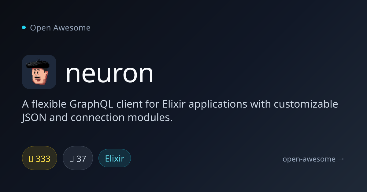 neuron — Flexible GraphQL Client for Elixir | Open Awesome
