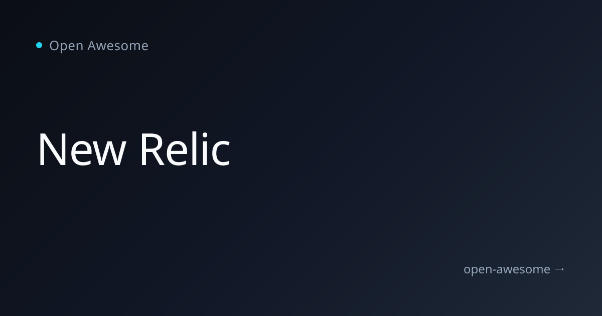 New Relic | Open Awesome