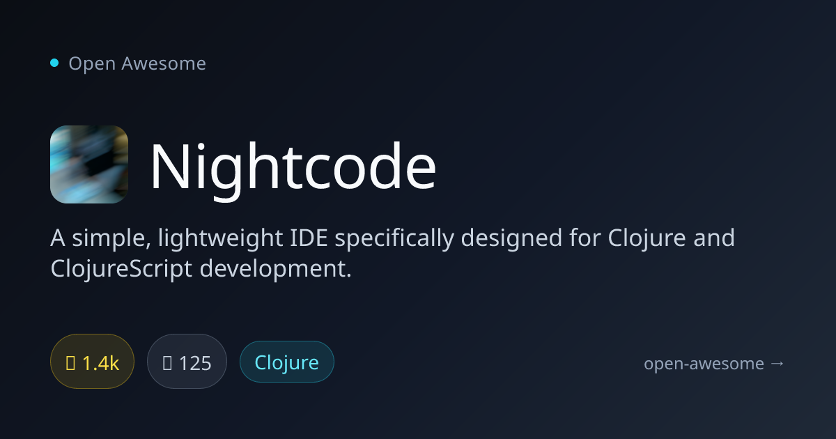 Nightcode — Lightweight IDE for Clojure Development | Open Awesome